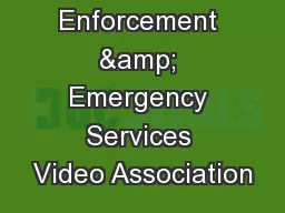 Law Enforcement & Emergency Services Video Association
