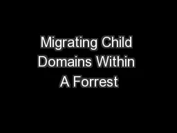 Migrating Child Domains Within A Forrest