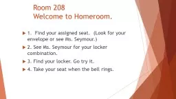 Room 208 Welcome to Homeroom.