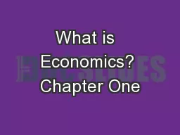 What is  Economics? Chapter One