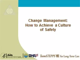 Change Management:  How to Achieve a Culture of Safety