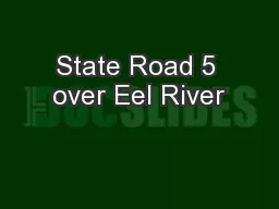 State Road 5 over Eel River