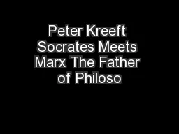 Peter Kreeft Socrates Meets Marx The Father of Philoso