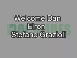 Welcome Dan Elron  Stefano Grazioli