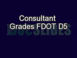 Consultant Grades FDOT D5