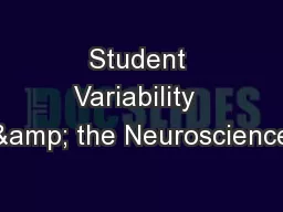 Student Variability  & the Neuroscience