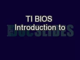TI BIOS Introduction to