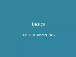 Design COP 3538 Summer 2012
