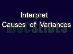 Interpret  Causes  of  Variances