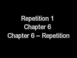 Repetition 1 Chapter 6 Chapter 6 – Repetition