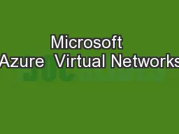 Microsoft Azure  Virtual Networks