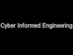 Cyber Informed Engineering