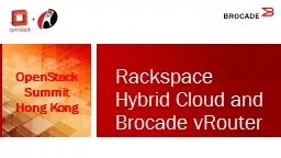 Rackspace  Hybrid  Cloud and Brocade