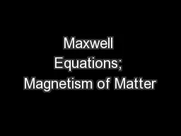 Maxwell Equations; Magnetism of Matter