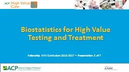 Biostatistics for High Value  Testing and Treatment