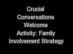 Crucial Conversations Welcome Activity: Family Involvement Strategy