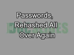 Passwords,  Rehashed All Over Again