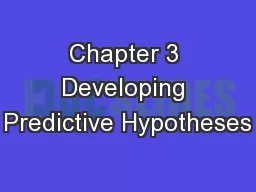 Chapter 3 Developing Predictive Hypotheses