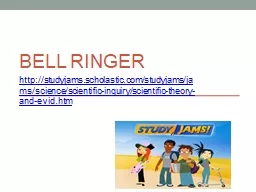 Bell Ringer http://studyjams.scholastic.com/studyjams/jams/science/scientific-inquiry/scientific-th