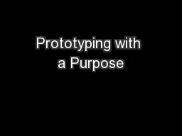 Prototyping with a Purpose