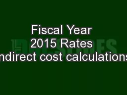 Fiscal Year 2015 Rates Indirect cost calculations
