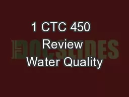1 CTC 450  Review Water Quality