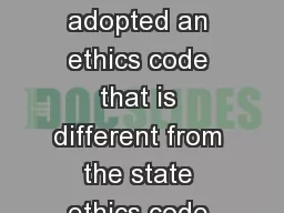 1. Has your county adopted an ethics code that is different from the state ethics code