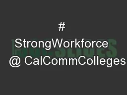 # StrongWorkforce   @ CalCommColleges