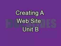 Creating A Web Site  Unit B