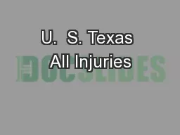 U.  S. Texas All Injuries