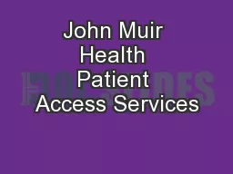 John Muir Health Patient Access Services