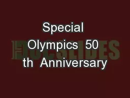 Special Olympics  50 th  Anniversary