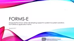 FORMS-E Good stuff to know when developing support in system-to-system solutions for FORMS-E applic