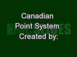 Canadian Point System Created by: