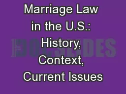 Same-Sex Marriage Law in the U.S.: History, Context, Current Issues