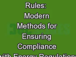 Cool Tools for Power Rules:  Modern Methods for Ensuring Compliance with Energy Regulations