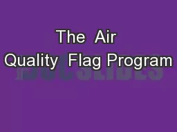 The  Air Quality  Flag Program
