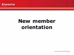 New member orientation   Welcome to Kiwanis!