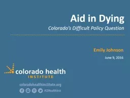 Aid in Dying Colorado’s Difficult Policy Question