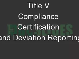 Title V Compliance Certification and Deviation Reporting
