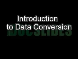 Introduction to Data Conversion