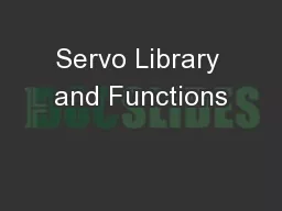 Servo Library and Functions