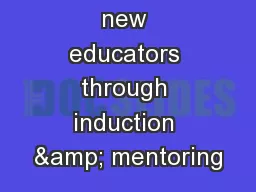 Supporting new educators through induction & mentoring