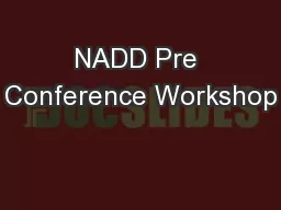 NADD Pre Conference Workshop