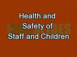 Health and Safety of Staff and Children