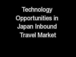 Technology Opportunities in Japan Inbound Travel Market