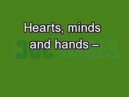 Hearts, minds and hands –