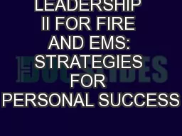 LEADERSHIP II FOR FIRE AND EMS: STRATEGIES FOR PERSONAL SUCCESS