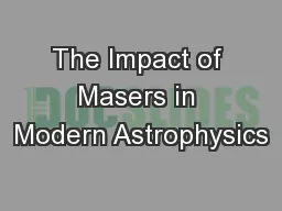 The Impact of Masers in Modern Astrophysics