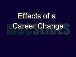 Effects of a Career Change